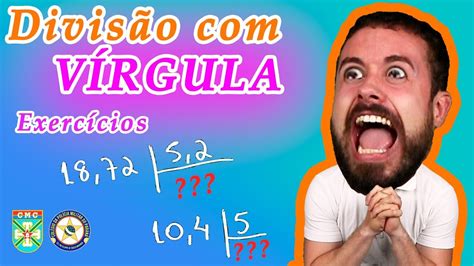 Como Resolver Operações De Divisão Com Vírgula Aula De Exercícios