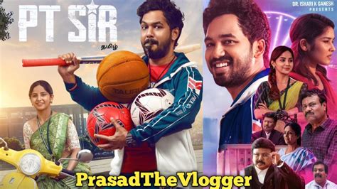 PT SIR FULL MOVIE REVIEW HIPHOP TAMIZHA KASHMIRA PARADESHI PRIME