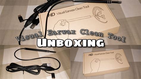 Unboxing Visual Earwax Clean Tool Kamera Pembersih Telinga Youtube