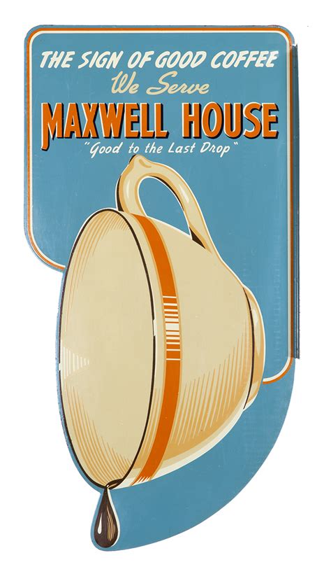 Maxwell House Sign • Antique Advertising