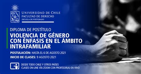 Diploma En Violencia De Género Con énfasis En El ámbito Intrafamiliar Postgrados Derecho Uchile