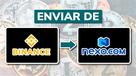 C Mo Enviar Criptomonedas De Binance A Nexo En Youtube