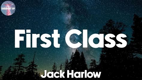 First Class Lyrics Jack Harlow Youtube