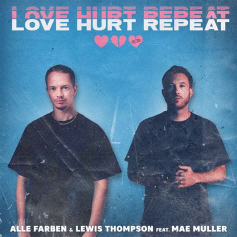 Alle Farben Lewis Thompson Mae Muller Love Hurt Repeat Videoklip