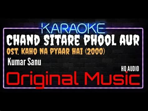 Karaoke Chand Sitare Kumar Sanu Ost Kaho Naa Pyaar Hai 2000 YouTube