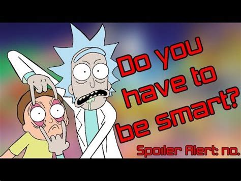 Is Rick and Morty High IQ Entertainment? (Spoiler Alert: No) | To Be ...