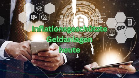 Inflationsgeschützte Geldanlagen heute Sichere Geldanlage mit hoher