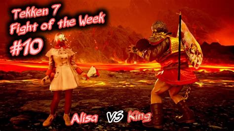 Alisa VS King Ranked Match 02 13 22 Tekken 7 Fight Of The Week 10