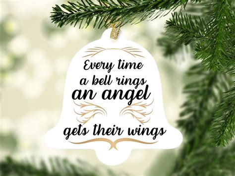 Every Time A Bell Rings An Angel Gets Their Wings Ornament It S A