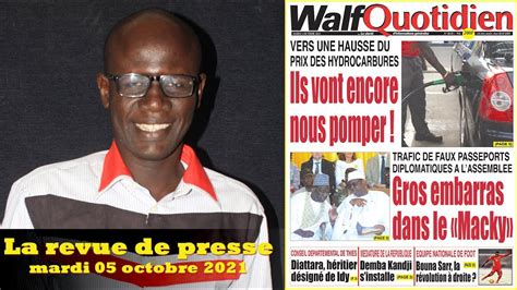 La Revue De Presse Wolof Du Mardi Octobre Lue Et Comment E Par