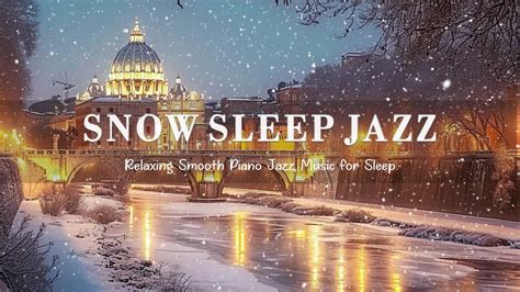 Snowy Jazz Night Winter Music Tender Piano Jazz Instrumental Music