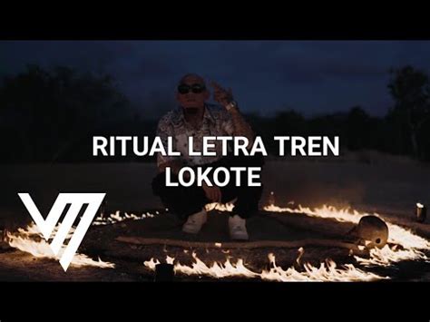 Ritual Letra Tren Lokote Youtube