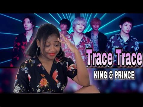 Reacting To King Prince Trace Trace Mv Youtube