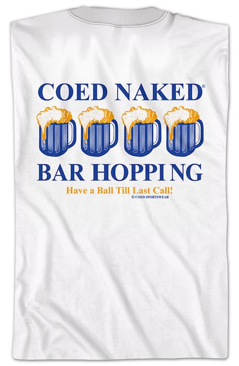 Bar Hopping Coed Naked T Shirt