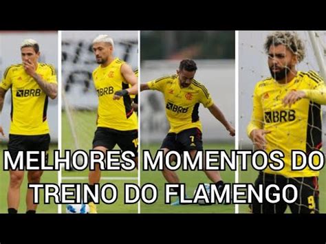 Treino Do Flamengo Melhores Momentos Final Libertadores Flamengo X