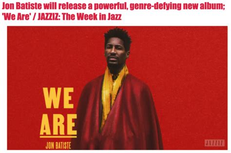 Jon Batiste Releasing New Genre Defying Album We Are Shares First