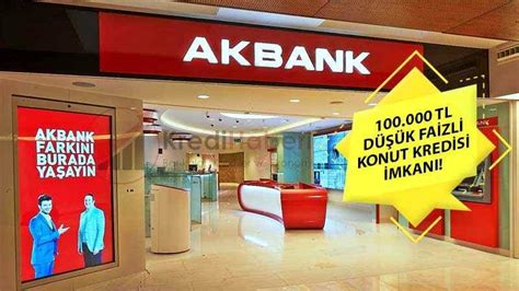 Akbank tan 120 Ay Vadeli Düşük Faizli Konut Kredisi