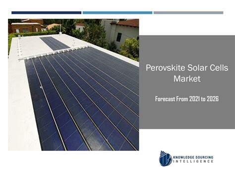 Ppt Perovskite Solar Cells Market To Be Worth Us Million By