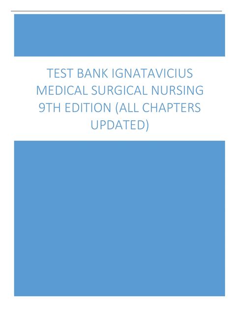 TEST BANK IGNATAVICIUS MEDICAL SURGICAL NURSING 9TH EDITION ALL