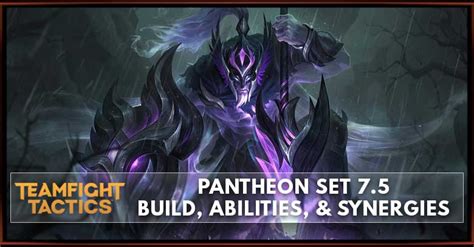 Pantheon Tft Set 75 Build Abilities And Synergies Zilliongamer