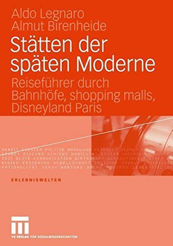 St Tten Der Sp Ten Moderne Reisef Hrer Durch Bahnh Fe