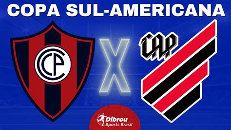 Cerro Porte O X Athletico Paranaense Ao Vivo Sul Americana Direto Do