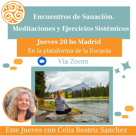 Encuentros de Sanación Meditaciones y Ejercicios Sistémicos Escuela