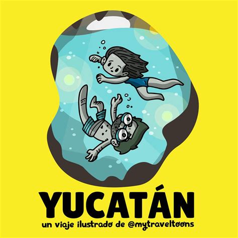 La Península de Yucatán Un viaje ilustrado de mytraveltoons versión