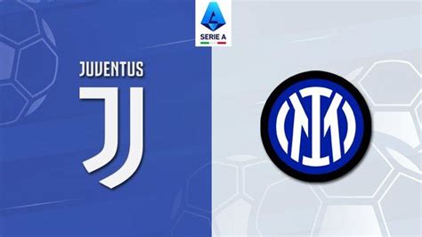 Link Live Streaming Juventus Vs Inter Milan Gratis Akses Nonton Liga