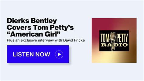 Tom Petty Radio Dierks Bentley On New American Girl Cover