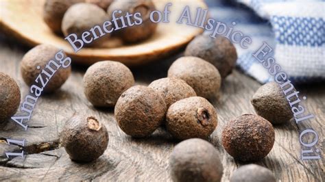 11 Amazing Benefits Of Allspice Essential Oil YouTube