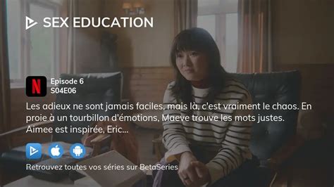 Où regarder Sex Education saison 4 épisode 6 en streaming complet