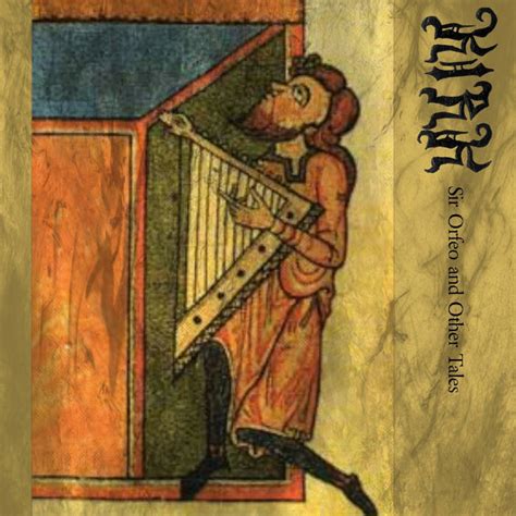 Sir Orfeo And Other Tales Kirk Lost Forest
