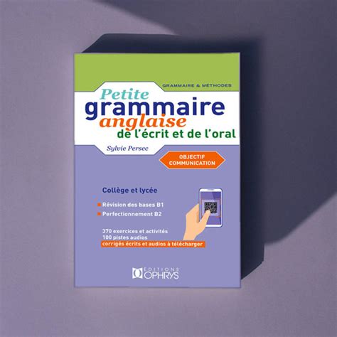 Petite Grammaire anglaise de l écrit et de l oral