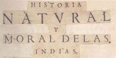 Historia Natural Y Moral De Las Indias En Que Se Tratan Las Cosas