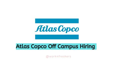 Atlas Copco Off Campus 2023 Service Engineer Trainee Apply Now