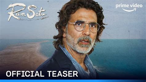 Ram Setu Official Teaser