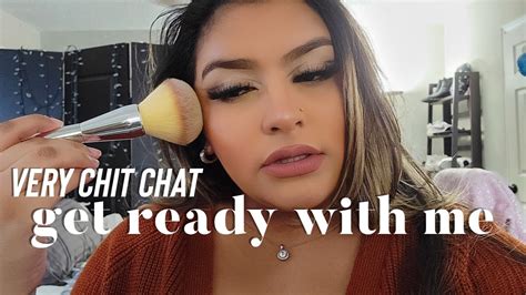 A Very Chit Chat Get Ready With Me YouTube