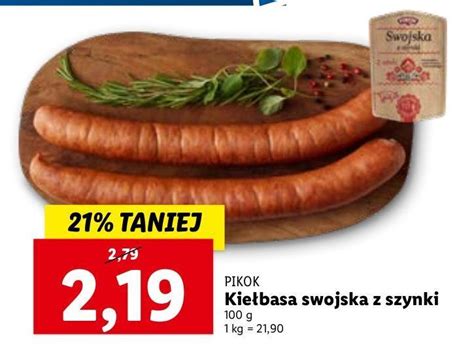 Promocja Kiełbasa swojska z szynki pikok w Lidl