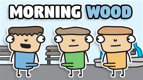 Dealing With Morning Wood Youtube