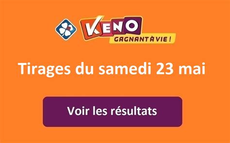 Résultat Keno FDJ du samedi 23 mai 2020 tirage du midi et du soir