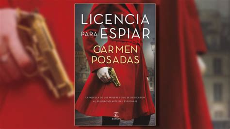 Historias De Mujeres Que Superaron La Ficción En “licencia Para Espiar” Infobae