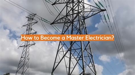 How to Become a Master Electrician? - ElectronicsHacks