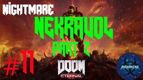 Doom Eternal Walkthrough Nekravol Part Ii Nightmare Youtube