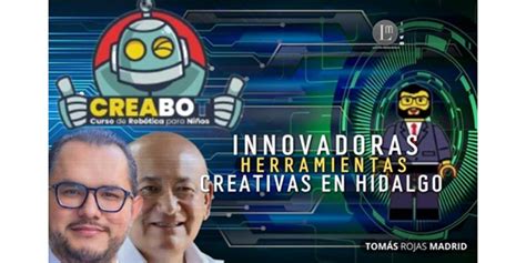 Innovadoras Herramientas Creativas En Hidalgo De Reporteros