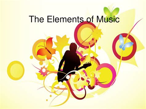 Ppt The Elements Of Music Powerpoint Presentation Free Download Id