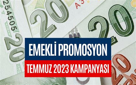 Garanti Bankası Temmuz 2023 Emekli Promosyon Kampanyası Güncel Emekli