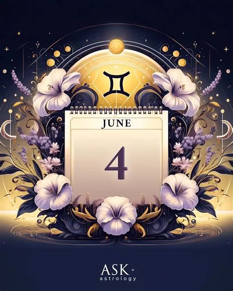 Zodiac Calendar June 4 - Happy Birthday Gemini Sun Sign!