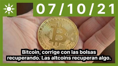 Bitcoin Corrige Con Las Bolsas Recuperando Las Altcoins Recuperan