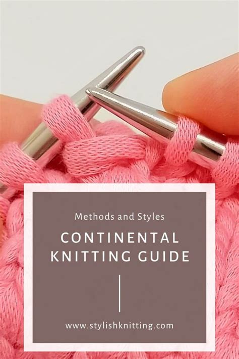 Continental Knitting Tutorial. The Most Stylish Way of Knitting